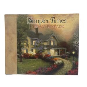 Simpler Times Thomas Kinkade Book Home Decor Art Cottagecore